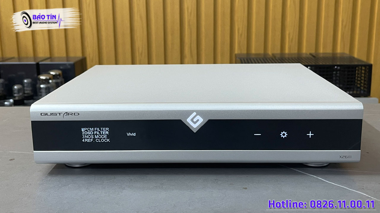 GUSTARD X26III – ĐỈNH CAO MỚI CỦA CÔNG NGHỆ DAC CAO CẤP