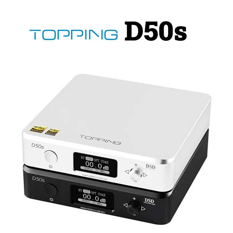 DAC TOPPING D50S